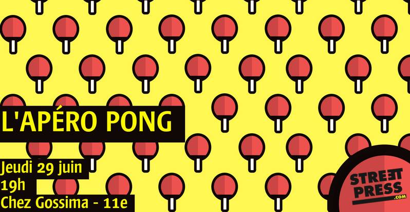 L'Apéro Pong de StreetPress - Jeudi 29 juin 2017 