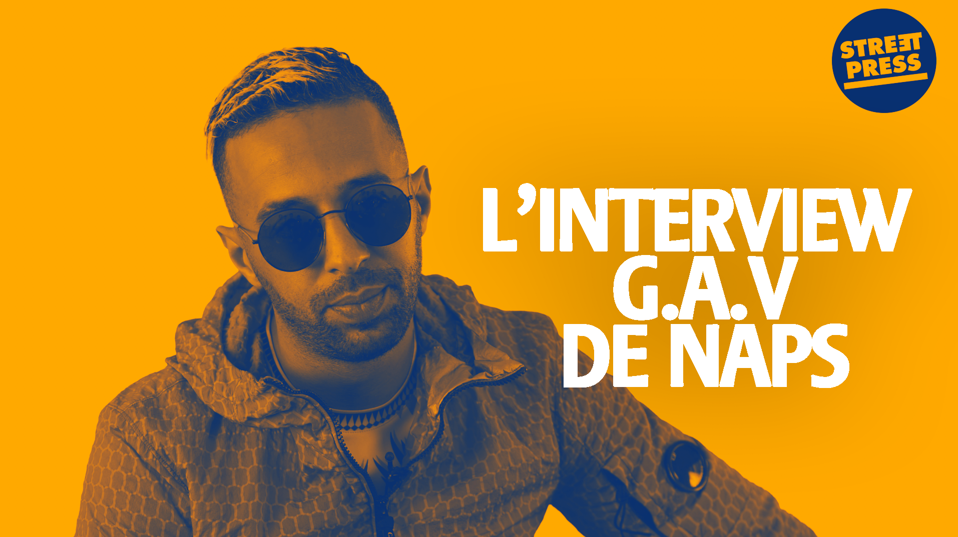L'interview G.A.V de Naps 