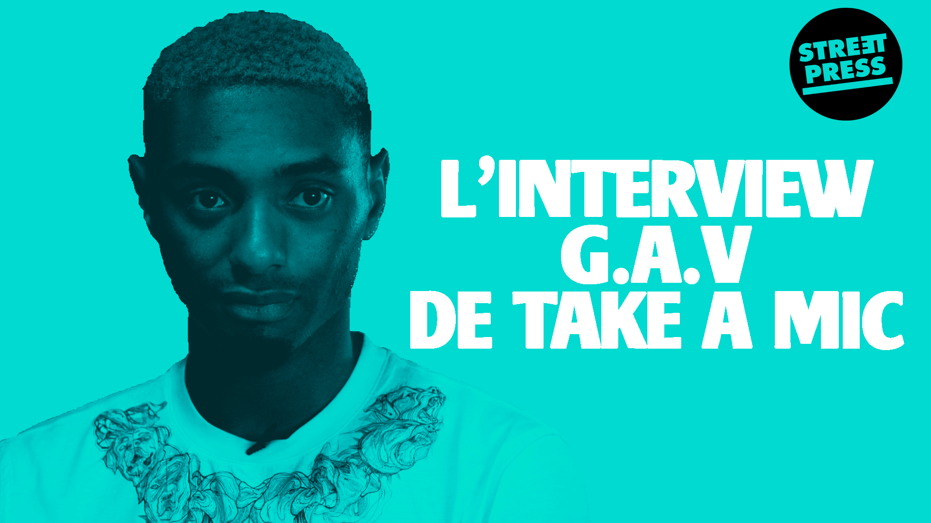 L'interview G.A.V de Take A Mic 