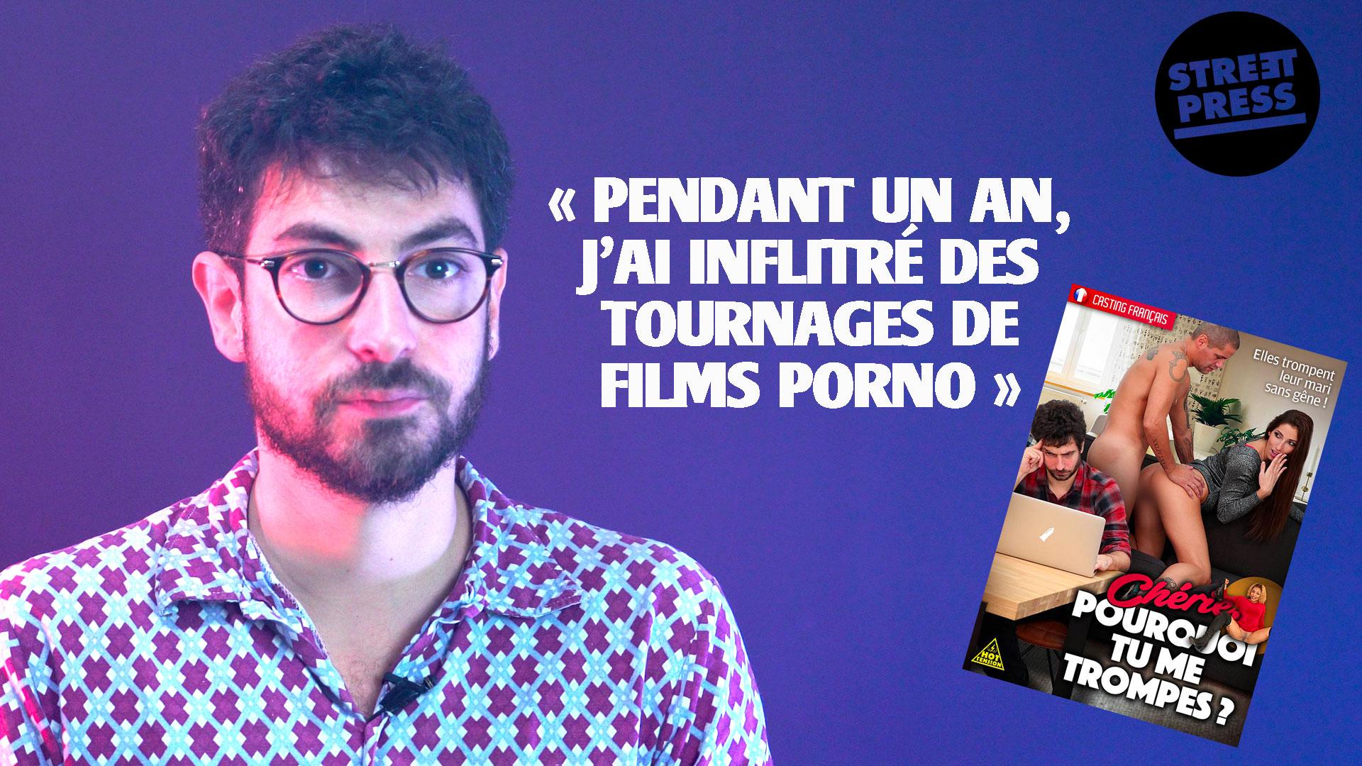 « Pendant un an, j'ai infiltré des tournages de films porno. »