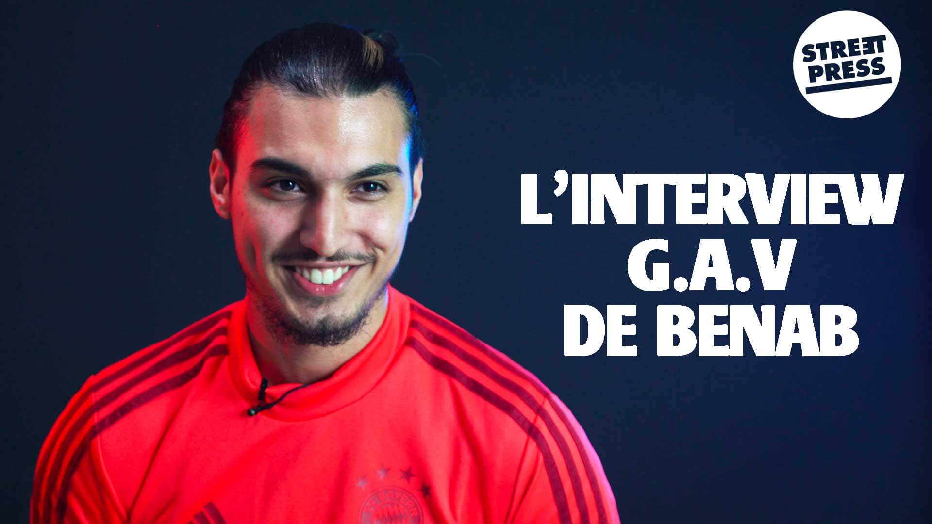 L'interview G.A.V de Benab 