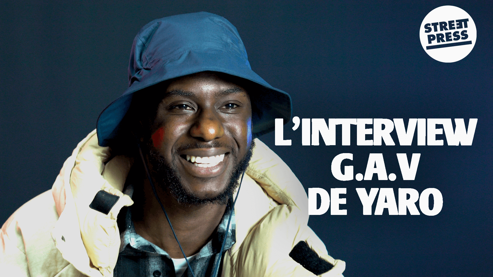 L'interview G.A.V de Yaro
