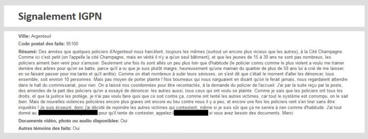 Des signalements à l'IGPN ont été effectués pour dénoncer les amendes et les violences. Elles n'ont fait l'objet d'aucune suite.