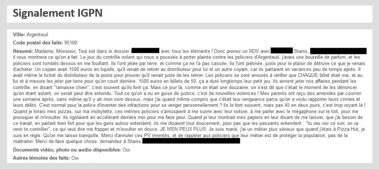 Des signalements à l'IGPN ont été effectués pour dénoncer les amendes et les violences. Elles n'ont fait l'objet d'aucune suite.