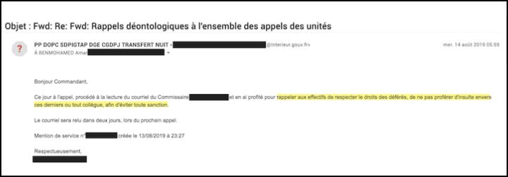 Un mail du 14 août 2019 d'un gradé pour rappeler aux policiers du dépôt de respecter le droits des déférés et éviter le racisme « afin d'éviter toute sanction 