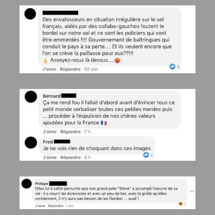 Sur le groupe, le racisme n'est pas présent dans chaque conversation, mais il se déchaîne quand cela concerne des personnes racisées. Comme lors de l'expulsion violente des exilés, place de la République à Paris, où un commentaire en profite pour se moquer de la mort de Steve Maia Caniço, noyé dans la Loire après une intervention policière.