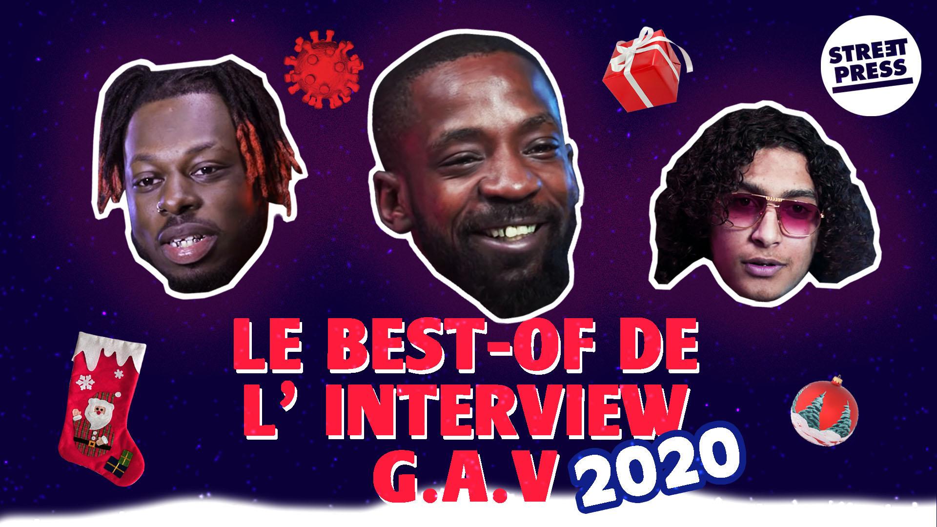 Le Best-Of de l'interview G.A.V 2020 