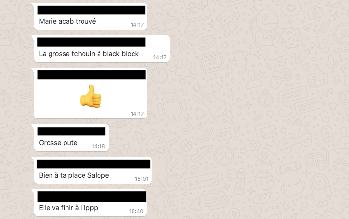 Sur la même conversation WhatsApp, elle est traitée de « pute » et de « grosse tchouin à Black Block ».