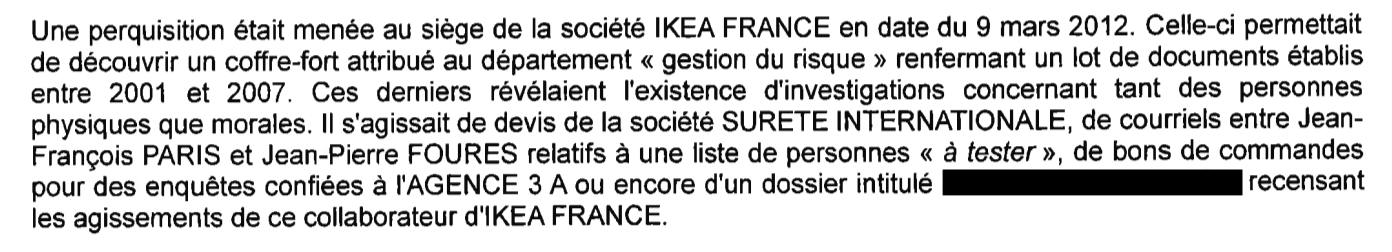 La perquisition a permis de trouver un coffre-fort avec des documents « établis entre 2001 et 2007 » qui attestent d'un espionnage des salariés, entre autres.