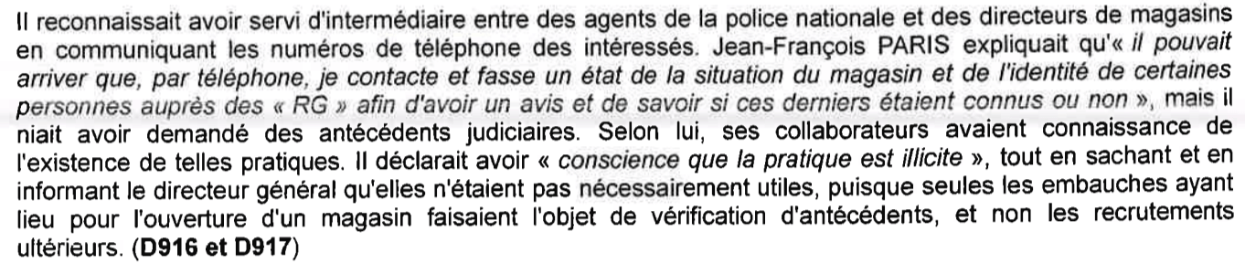 M. Paris a reconnu avoir fait l'intermédiaire entre « des agents de police » encore en fonction et « des directeurs de magasins »