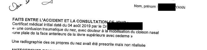 Le médecin qui ausculte Yann G. détecte une « contusion traumatique » au niveau du nez et une plaie « avec oedème » sur la lèvre.