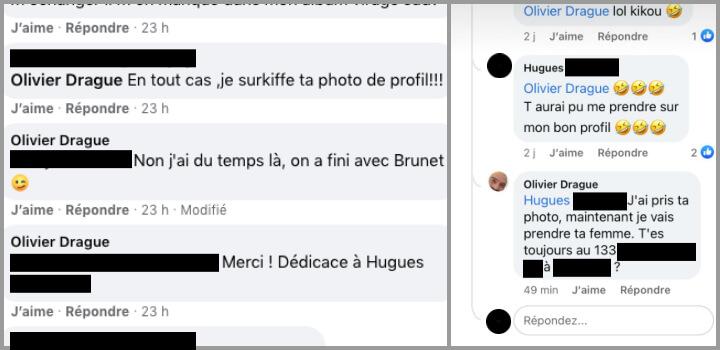 À gauche, Olivier Drague se vante d'avoir piqué la photo de profil d'Hugues. À droite, il a écrit une adresse à ce dernier en pensant que c'était son adresse personnelle sous forme de menace. C'était en fait celle d'un ancien boulot