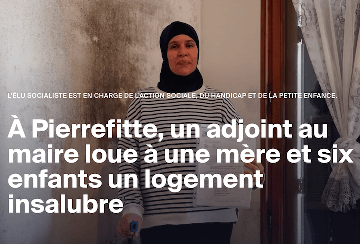 En avril, nous avons raconté comme un adjoint au maire socialiste de Pierrefitte louait un logement insalubre à une mère et six enfants. La famille s’est finalement vue proposer une solution de relogement par la préfecture.
