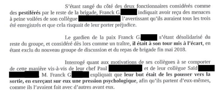 Ne supportant plus le comportement de ses collègues, Franck G. décide de briser l’omerta. En réponse, il se fait menacer et exclure par le groupe.