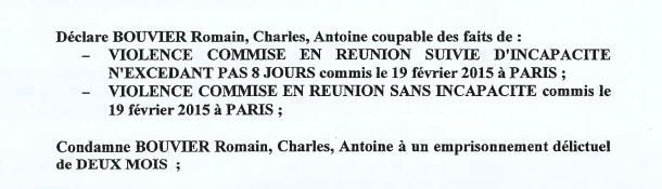 C’est la première condamnation de Romain Bouvier. Il écope à ce moment-là de deux mois de prison avec sursis