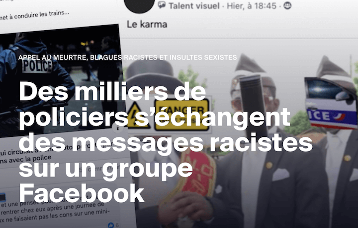 En 2022, deux policiers ont été jugés et condamnés pour leurs messages sur ce groupe Facebook qui regroupait plusieurs milliers d'agents, où ils s'échangeaient des messages racistes, que nous avions révélé en 2020.