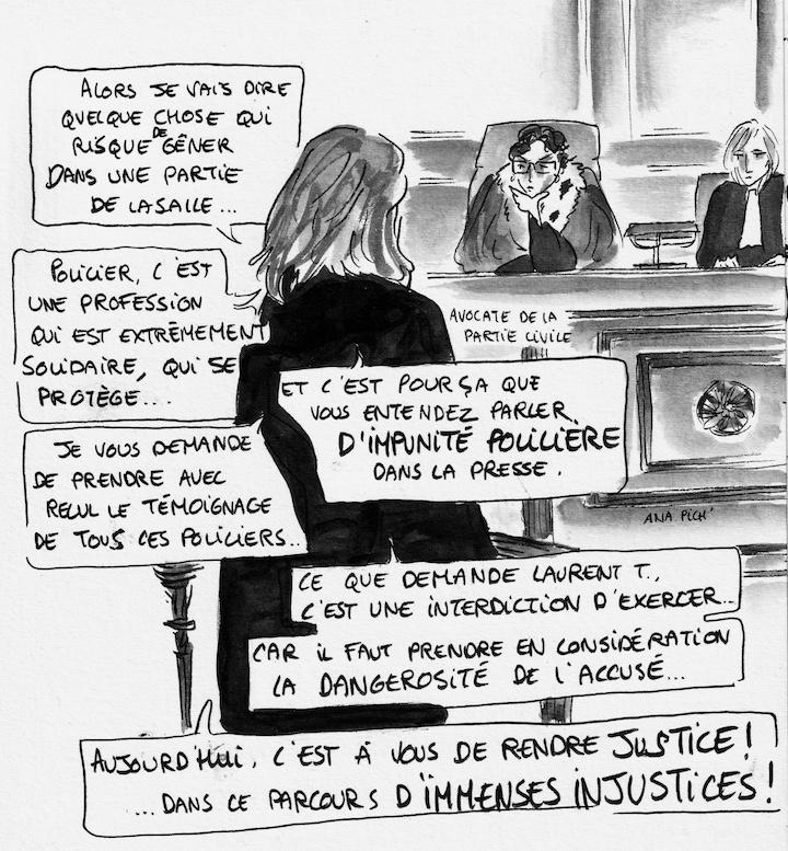 Dans une émouvante plaidoirie, maître Lucie Simon, l'avocate de Laurent Theron, est revenue sur les violences policières et l'impunité.