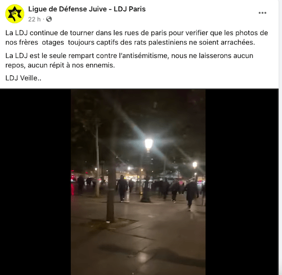 Quelques jours avant la manifestation du 12 novembre 2023, la LDJ a publié plusieurs posts. Les militants du groupe au drapeau jaune se sont montrés en train de « tourner dans les rues de Paris pour vérifier que les photos de nos frères otages toujours captifs des rats palestiniens ne soient arrachées »