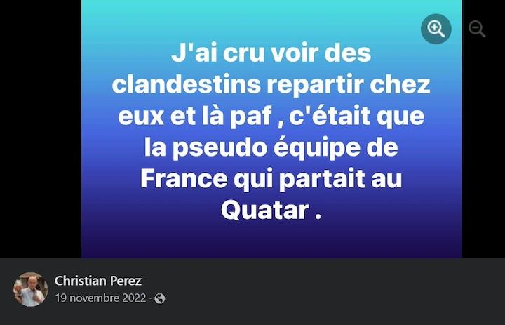 Ce message raciste a été publié sur les réseaux sociaux par Christian Pérez la veille de la Coupe du Monde de football, le 19 novembre 2022