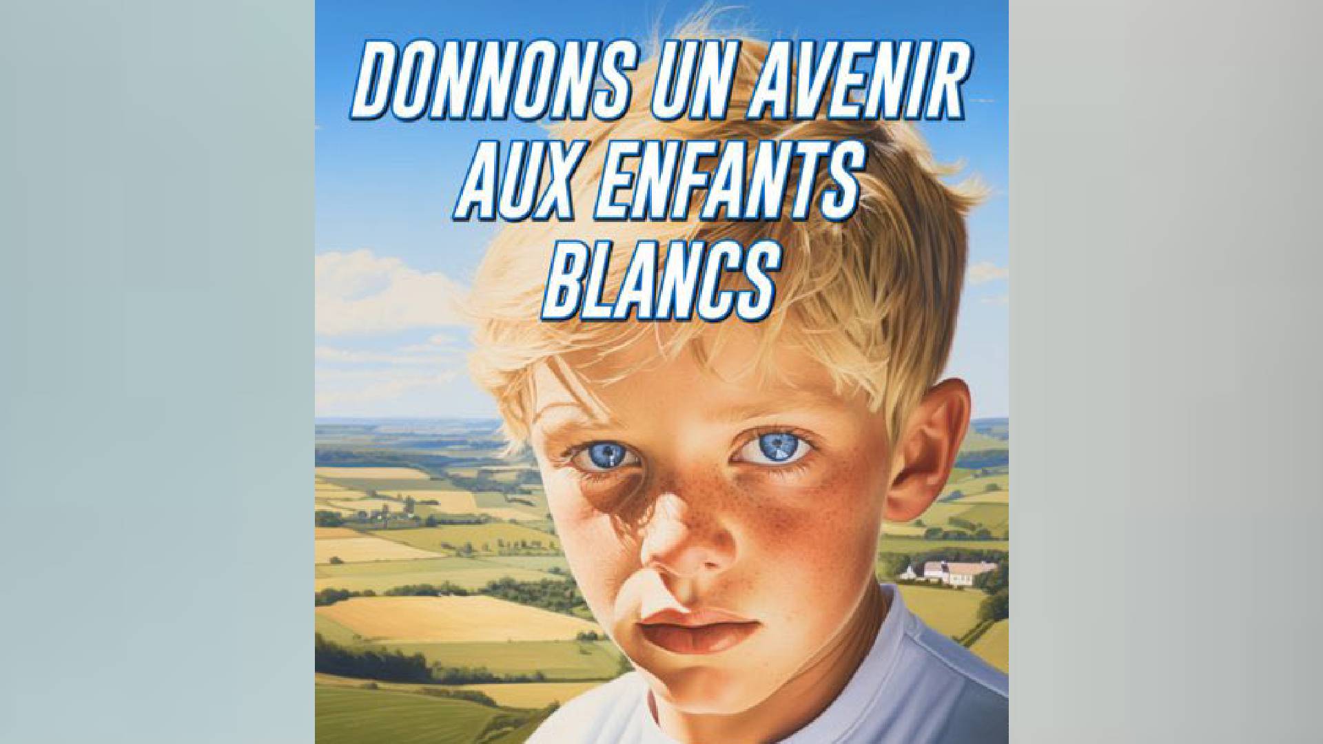 Une affiche du PDF appelant à « donner un avenir aux enfants blancs » est au cœur d'une enquête pour provocation à la haine raciale en 2024.
